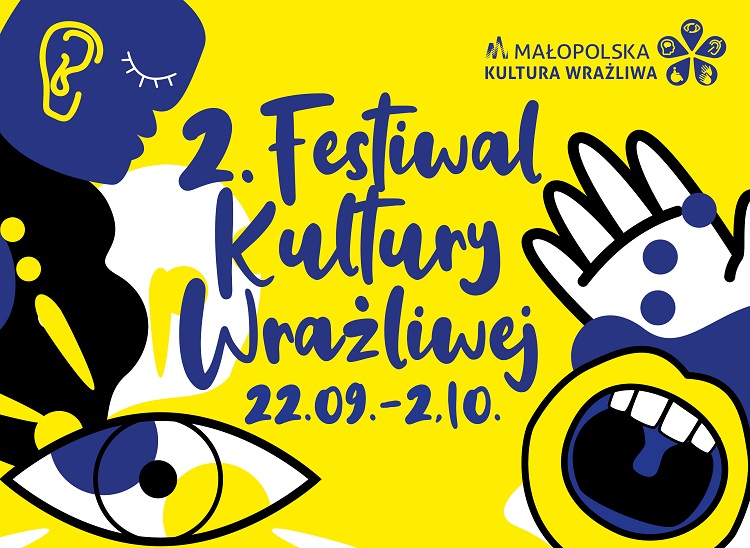 Pośrodku napis: „2. Festiwal Kultury Wrażliwej 22.09 - 2.10”. Nad nim logo Małopolskiej Kultury Wrażliwej. Po bokach uproszczone rysunki: profil twarzy z wyraźnie zarysowanym uchem, oko, dłoń i szeroko otwarte usta. Całość na żółtym tle, utrzymana w kontrastowych kolorach.